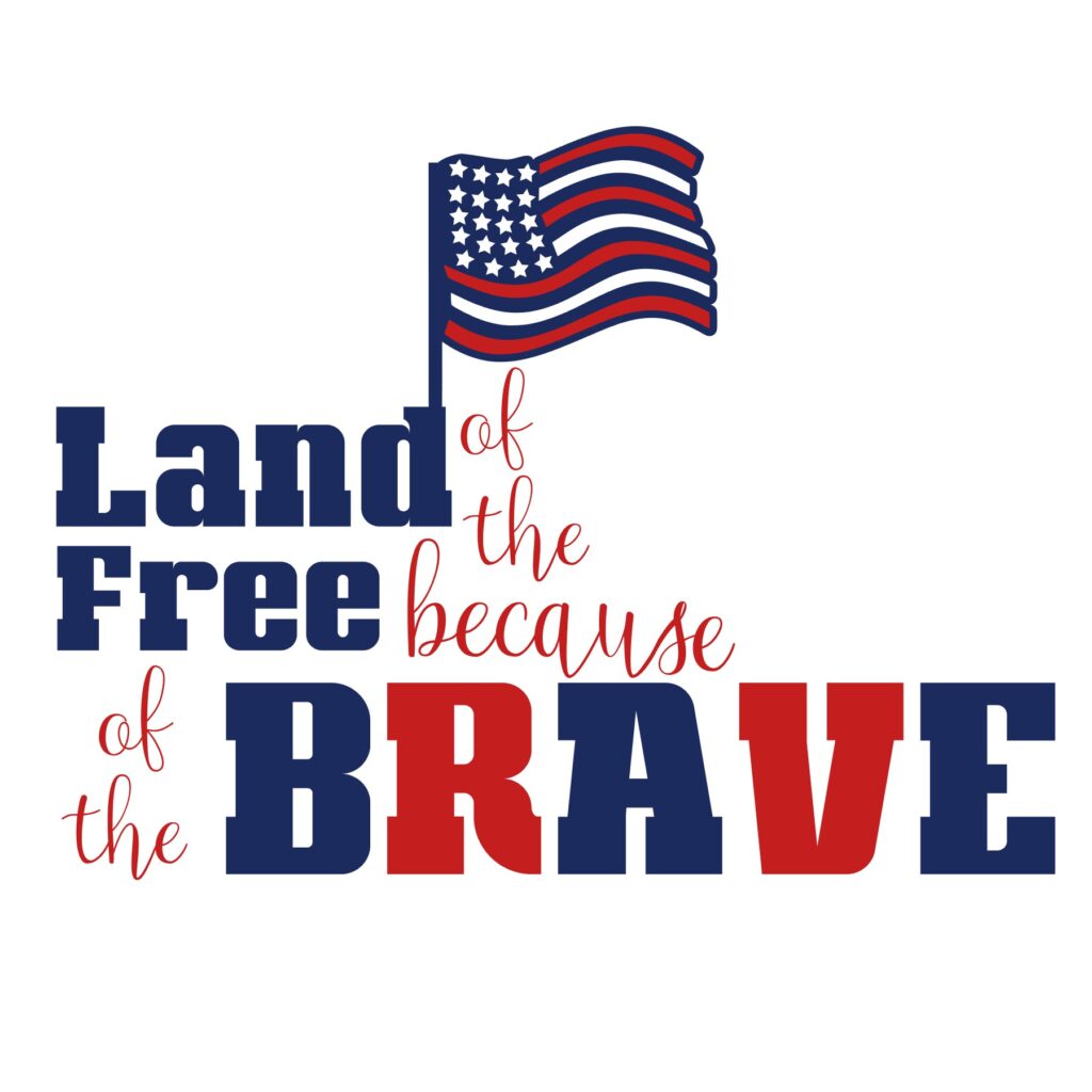 Land of the Free Because of the Brave – D-1275180 Land of the Free Because of the Brave – D-1275180