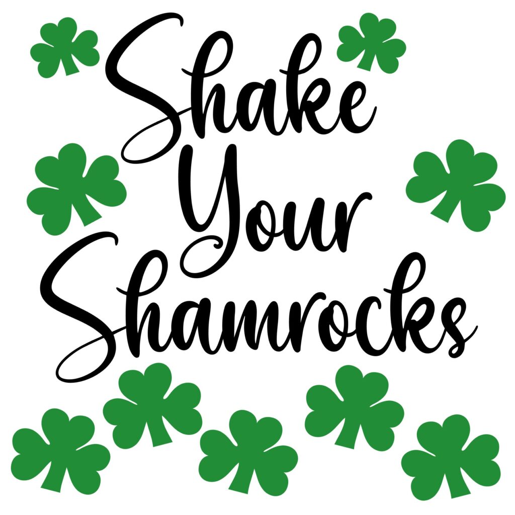 Shake Your Shamrocks