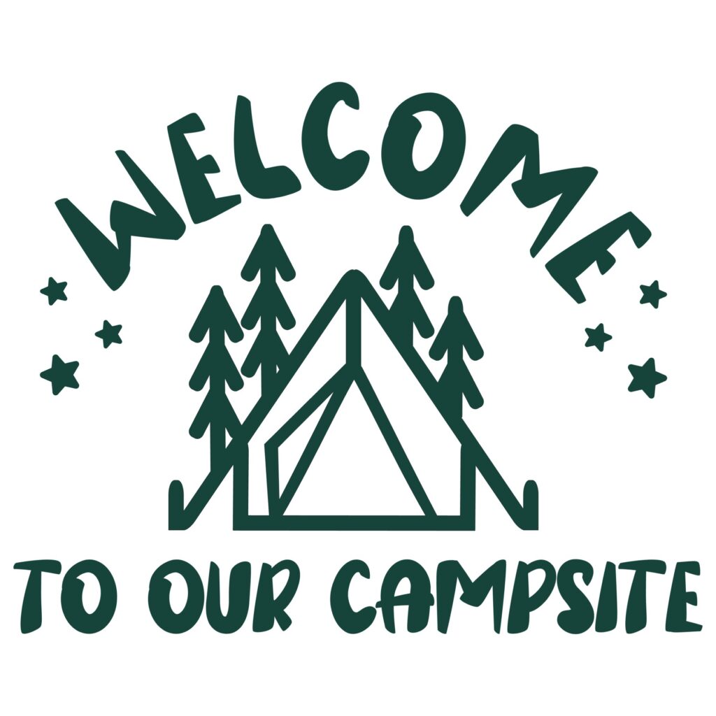 Welcome To Our Campsite