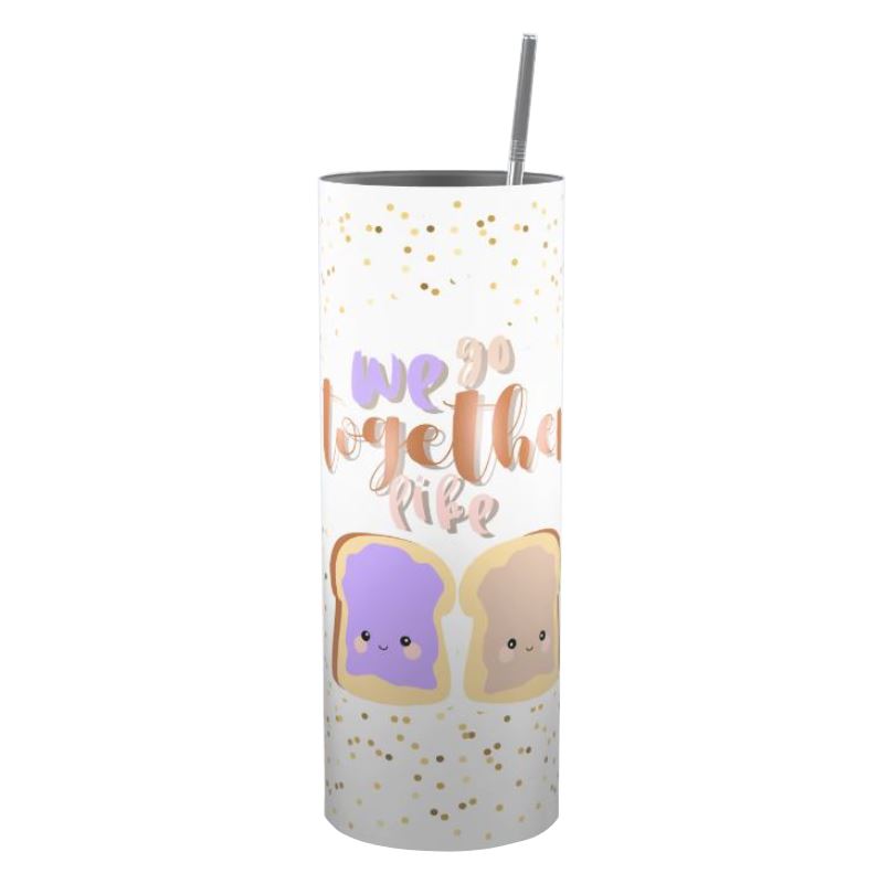 Tumbler Wrap Skinny 20oz -We Go Together Like PB&J Tumbler Wrap Skinny 20oz -We Go Together Like PB&J
