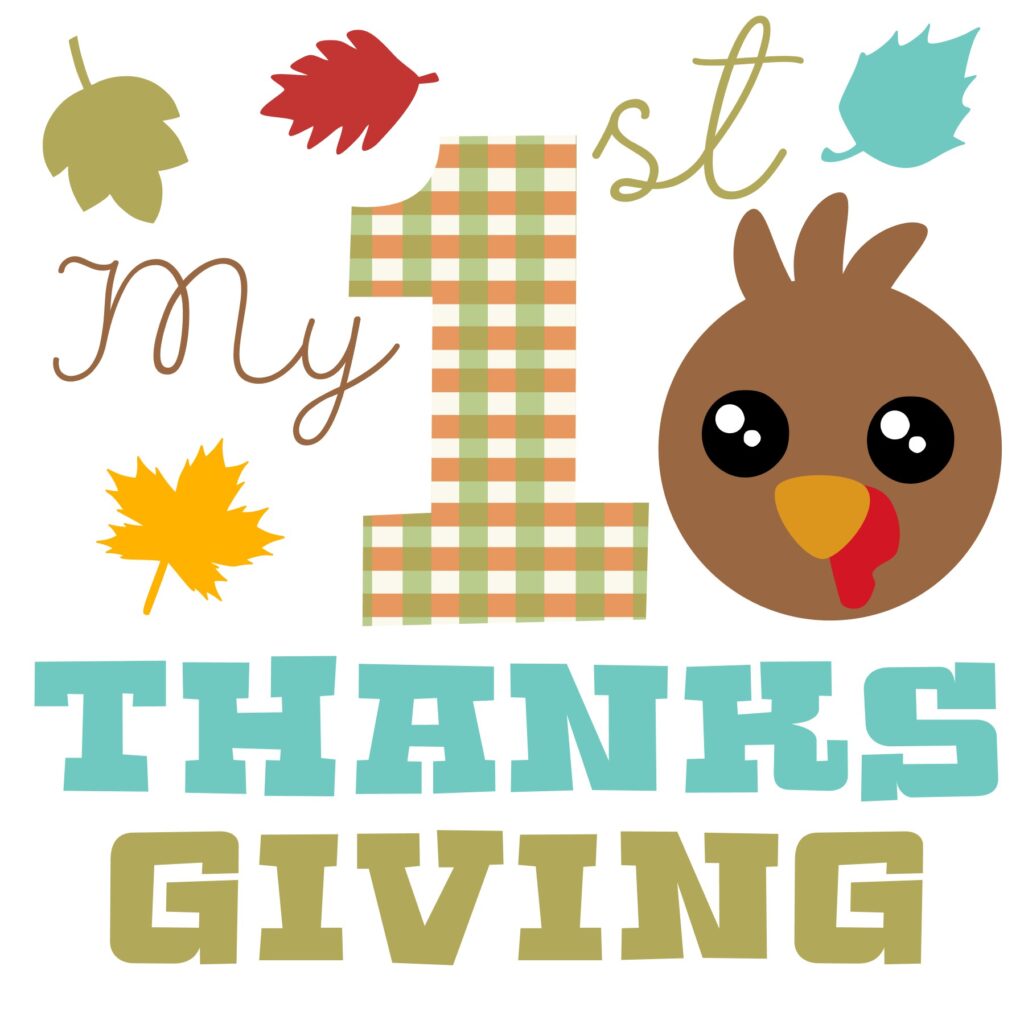 My 1st Thanksgiving – D-1304317 My 1st Thanksgiving – D-1304317