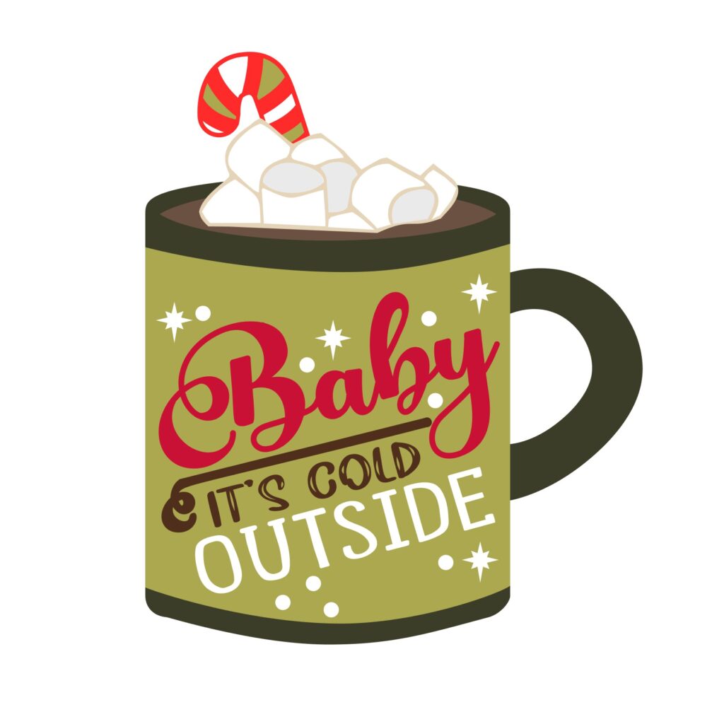Baby it’s Cold Outside Mug – D-1308253 