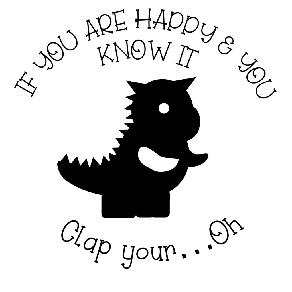 If Your Happy & You Know It Clap Your – Oh  SVG